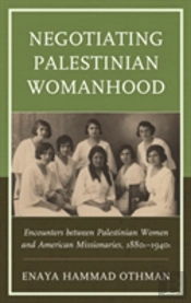 Negotiating Palestinian Womanhood