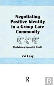 Negotiating Positive Identity In A Group Care Community