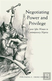Negotiating Power And Privilege
