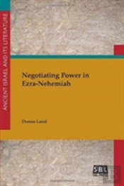 Negotiating Power In Ezra-Nehemiah