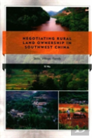 Negotiating Rural Land Ownership In Southwest China