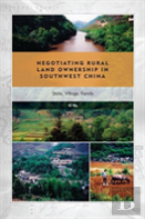 Negotiating Rural Land Ownership In Southwest China