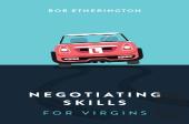 Negotiating Skills For Virgins