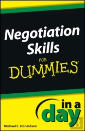 Negotiating Skills In A Day For Dummies