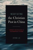 Negotiating The Christian Past In China