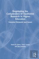 Negotiating The Complexities Of Qualitative Research In Higher Education