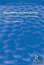 Negotiating The New Europe