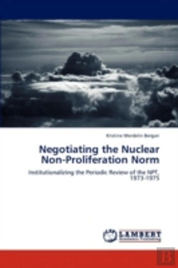 Bertrand.pt - Negotiating The Nuclear Non-Proliferatio