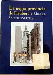 Negra Provincia De Flaubert, La