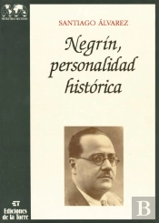 Negrín Personalidad Histórica Tomo I Y Ii