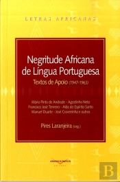 Negritude Africana de Língua Portuguesa.
Textos de Apoio (1947-1963)