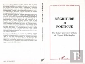 Négritude Et Poétique : Une Lecture De L'Oeuvre Critique De Léopold Sédar Senghor
