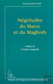 Negritudes Du Maroc Et Du Maghreb