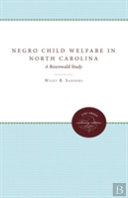 Bertrand.pt - Negro Child Welfare In North Carolina