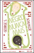 Negro Nunca Mais
