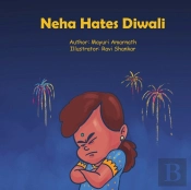 Neha Hates Diwali