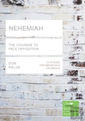 Nehemiah (Lifebuilder Study Guides): The Courage To Face Opposition