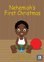 Nehemiah'S First Christmas