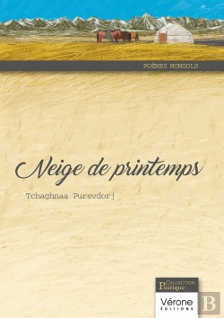 Bertrand.pt - Neige De Printemps : Poèmes Mongols