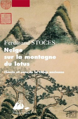 Bertrand.pt - Neige Sur La Montagne Du Lotus ; Chants Et Vers De La Chine Ancienne
