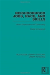 Neighborhood Jobs, Race, And Skills