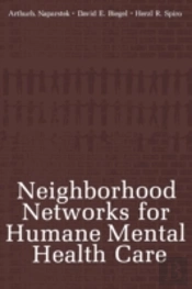 Neighborhood Networks For Humane Mental Health Care