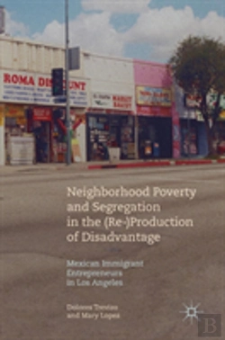 Bertrand.pt - Neighborhood Poverty And Segregation In The (Re-)Production Of Disadvantage