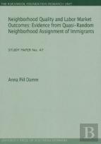 Neighborhood Quality & Labor Market Outcomes
