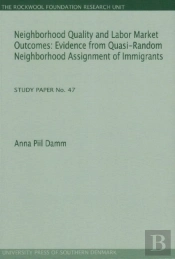 Neighborhood Quality & Labor Market Outcomes