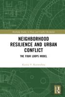 Neighborhood Resilience And Urban Conflict