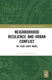 Neighborhood Resilience And Urban Conflict