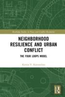 Neighborhood Resilience And Urban Conflict