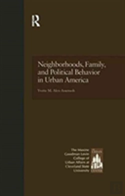 Bertrand.pt - Neighborhoods, Family, And Political Behavior In Urban America
