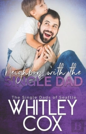 Neighbors With The Single Dad
