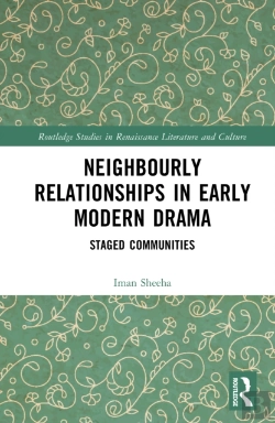 Bertrand.pt - Neighbourly Relationships In Early Modern Drama