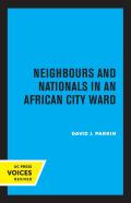 Neighbours And Nationals In An African City Ward