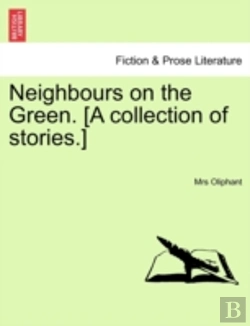 Bertrand.pt - Neighbours On The Green. (A Collection Of Stories.)