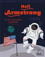 Neil Armstrong Et La Conquete Spatiale
