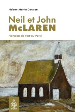 Bertrand.pt - Neil Et John Mclaren : Pionniers De Port-Au-Persil