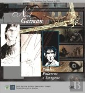 Neil Gaiman - Sonhos, Palavras e Imagens