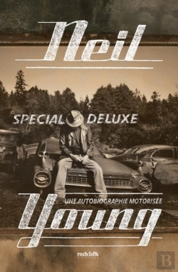 Bertrand.pt - Neil Young, Une Autobiographie Motorisee