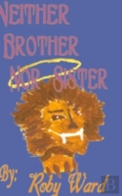 Neither Brother Nor Sister