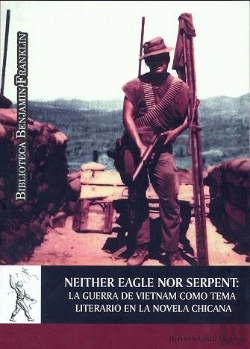 Bertrand.pt - Neither Eagle Nor Serpent: La Guerra De Vietnam Como Tema Literario En La Novela Chicana