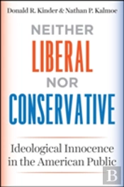 Neither Liberal Nor Conservative