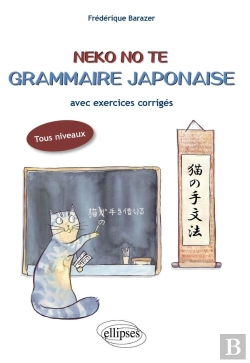 Bertrand.pt - Neko No Te. Grammaire Japonaise Avec Exercices Corrigés