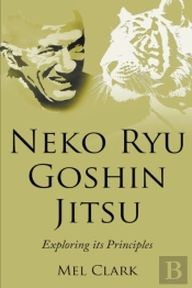 Neko Ryu Goshin Jitsu: Exploring It'S Pr