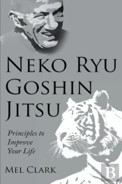 Neko Ryu Goshin Jitsu: Principles To Imp