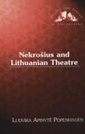 Nekrosius And Lithuanian Theatre