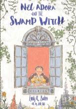 Nel Adora And The Swamp Witch