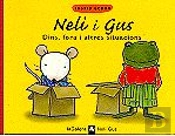 Neli I Gus, Dins, Fora I Altres Situacions
